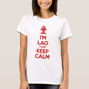 Ich bin Lao, den ich Ruhe nicht behalten kann T-Shirt