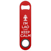 Ich bin Lao, ich kann keine Ruhe Behalten Speed Flaschenöffner (Rückseite)