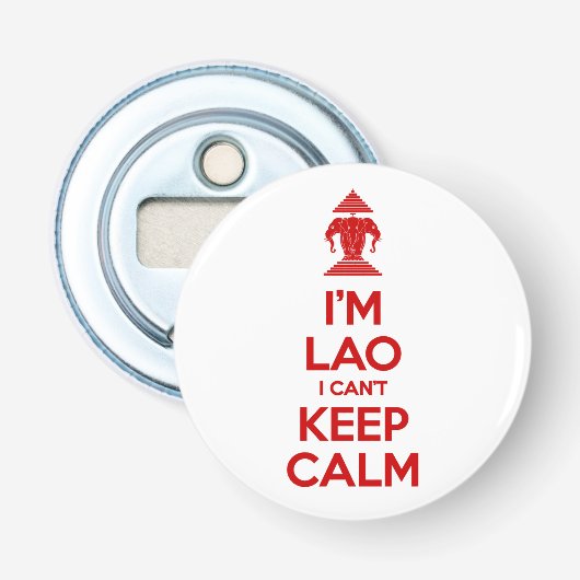 Ich bin Lao, ich kann nicht Ruhe Behalten haben Flaschenöffner (Vorderseite)