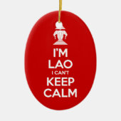 Ich bin Lao, ich kann nicht Ruhe Behalten haben Keramikornament (Vorne)
