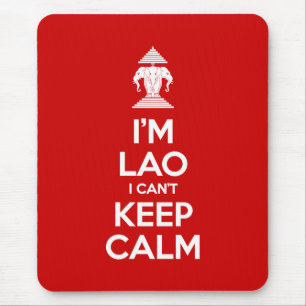 Ich bin Lao, ich kann nicht Ruhe Behalten haben Mousepad
