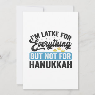 Ich bin Latke für alles, aber nicht für Hanukka Einladung