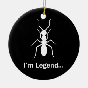 Ich bin Legendenameise Keramik Ornament