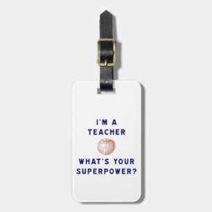 Ich bin Lehrerin [Apfel] Was ist deine Supermacht? Gepäckanhänger