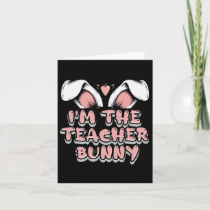 Ich bin Lehrerin Bunny Matching Family Osterfest P Karte