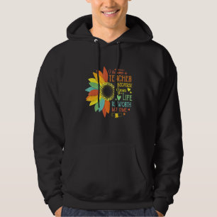 Ich bin Lehrerin geworden, weil dein Leben es wert Hoodie