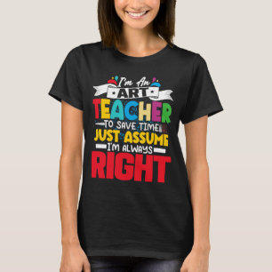 Ich bin Lehrerin, ich bin immer die richtige Bildu T-Shirt