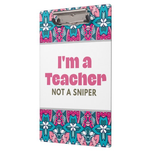 Ich bin Lehrerin und kein Sniper Klemmbrett (Links)
