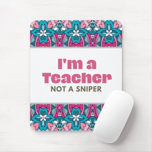 Ich bin Lehrerin und kein Sniper Mousepad (Mit Mouse)