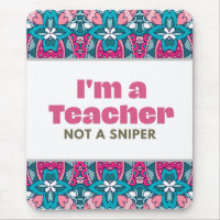 Ich bin Lehrerin und kein Sniper