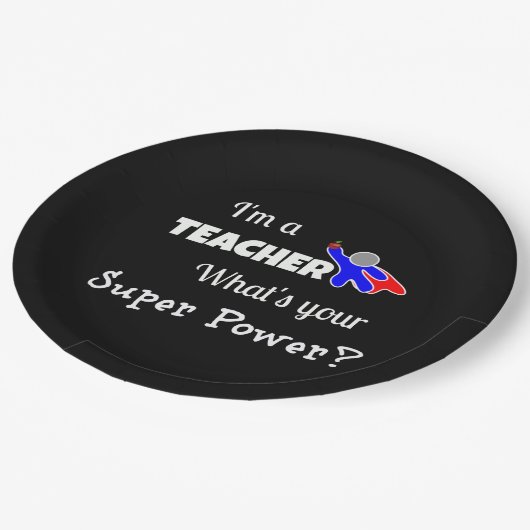 "Ich bin Lehrerin. Was ist dein Super-Power?" Pappteller (Schrägansicht)