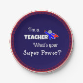 "Ich bin Lehrerin. Was ist dein Super-Power?" Pappteller (Vorderseite)