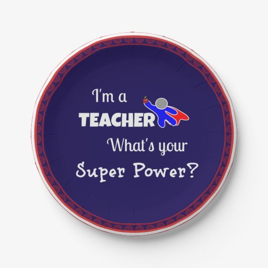 "Ich bin Lehrerin. Was ist dein Super-Power?" Pappteller (Vorderseite)