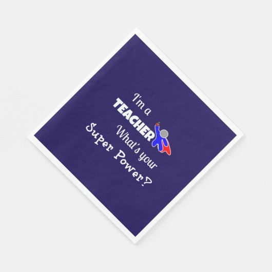 "Ich bin Lehrerin. Was ist dein Super-Power?" Serviette (Ecke)