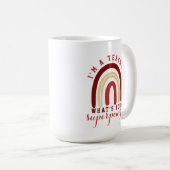 Ich bin Lehrerin Was ist dein supermächtiger Red R Kaffeetasse (VorderseiteRechts)