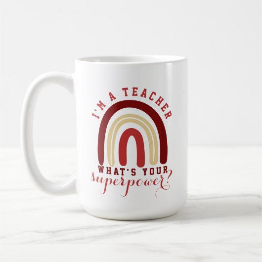 Ich bin Lehrerin Was ist dein supermächtiger Red R Kaffeetasse (Links)