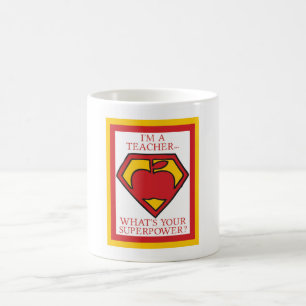 Ich bin Lehrerin... Was ist deine Supermacht? Mug Kaffeetasse