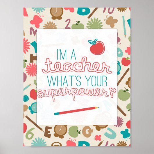 Ich bin Lehrerin, was ist deine Supermacht? Poster (Vorne)