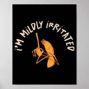 Ich bin leicht gereizter Marcus lustiger Wurm Meme Poster