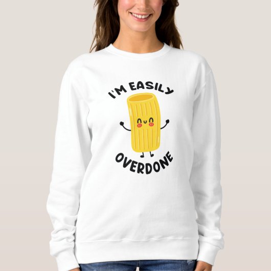Ich bin leicht überkocht sweatshirt (Vorderseite)