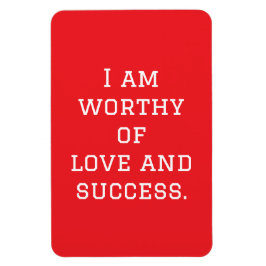Ich bin Liebe und Erfolg wert Magnet
