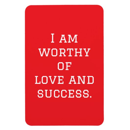 Ich bin Liebe und Erfolg wert Magnet (Vertikal)