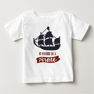Ich bin lieber ein Pirat Baby T-shirt