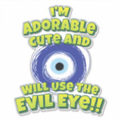 Ich bin lieblich Niedlich und werde das böse Auge Aufkleber (Vorderseite)