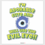 Ich bin lieblich Niedlich und werde das böse Auge Aufkleber (Blatt)