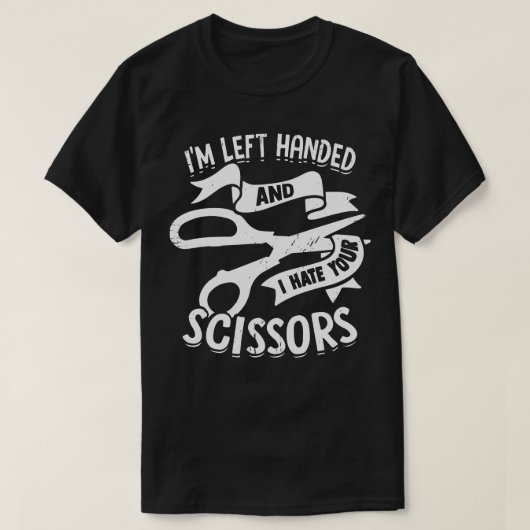 Ich bin Links und hasse deine Schere T-Shirt (Design vorne)