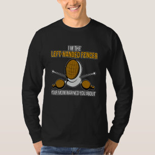 Ich bin Linkshänder Fechter Fechten Sportler Grafi T-Shirt