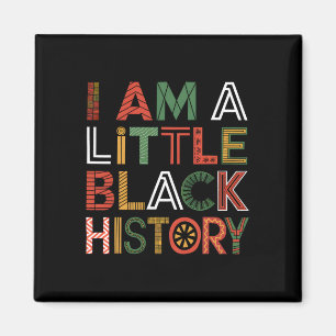 Ich bin Little Black History Month Afroamerikaner  Magnet