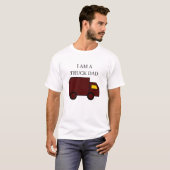Ich bin Lkw-Vater "Brown Truck" - Schwarzer Text T-Shirt (Vorne ganz)