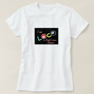 Ich bin Loco for Breast Cancer Awareness ~ TShirt