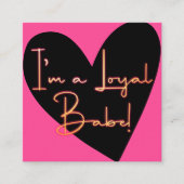 Ich bin Loyal Babe Gold Pink Black Heart Kunde Treuekarte (Vorderseite)