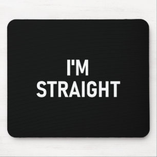 Ich bin lustig, gerade Witze Sarkastisch Mousepad