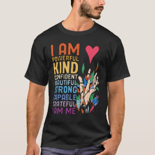 Ich bin Mächtig Freundlich Selbstbewusst Schön Sta T-Shirt