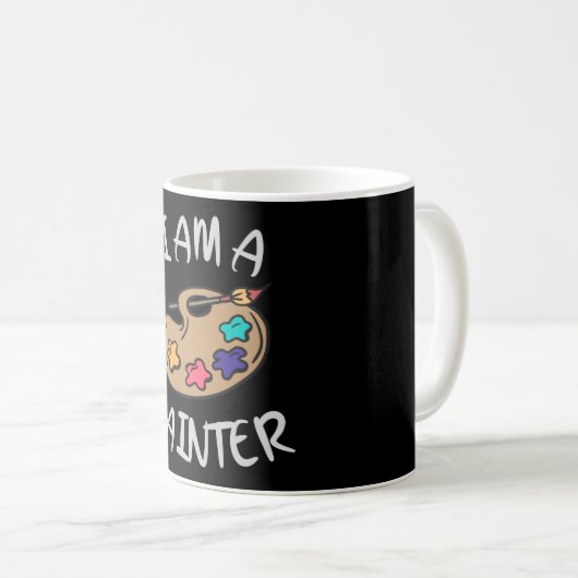 Ich bin Maler Kaffeetasse (VorderseiteRechts)