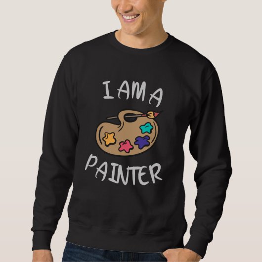 Ich bin Maler Sweatshirt (Vorderseite)