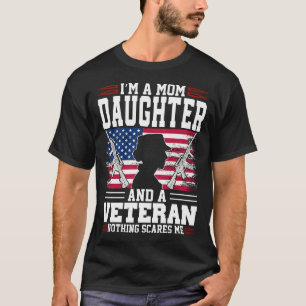 Ich bin Mama DAUGHTER und ein Veteran nichts stört T-Shirt