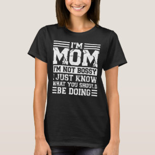 Ich bin Mama, ich bin nicht Bossy, ich bin nur Vat T-Shirt