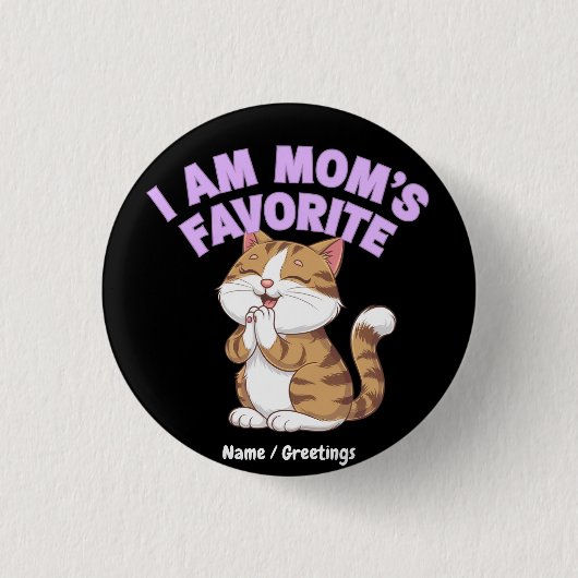 Ich bin Mama Liebling: Funny Gift Idea Button (Vorderseite)