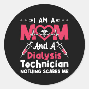 Ich bin Mama und Dialysetechniker und Nephrologie Runder Aufkleber