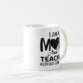 Ich bin Mama und Lehrerin Kaffeetasse (VorderseiteRechts)