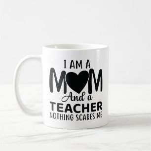 Ich bin Mama und Lehrerin Kaffeetasse