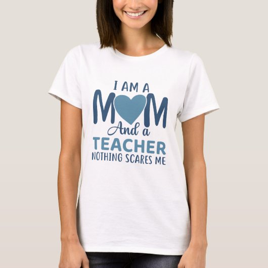 Ich bin Mama und Lehrerin T-Shirt (Vorderseite)
