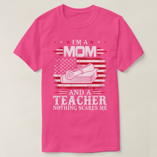 Ich bin Mama und Lehrerin und ich bin stolz, Lehre T-Shirt (Design vorne)