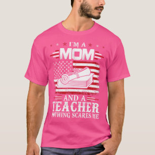 Ich bin Mama und Lehrerin und ich bin stolz, Lehre T-Shirt