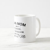 Ich bin Mama und Schulberater. Mir ist nichts wich Kaffeetasse (VorderseiteRechts)