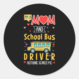 Ich bin Mama- und Schulbusfahrer Runder Aufkleber